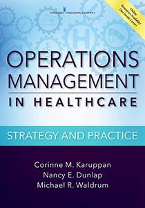 Operations Management in Healthcare Strategy and Practice
