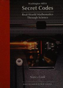 Secret Codes (Real-World Mathematics Through Science Series), Washington MESA