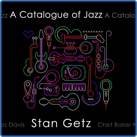 Stan Getz - Stan Getz  A Catalogue of Jazz (2023)