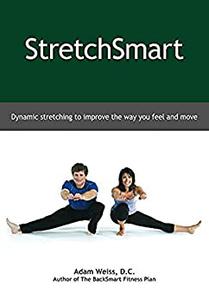StretchSmart Dynamic stretching to improve the way you feel and move