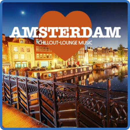 VA - Amsterdam Chillout-Lounge Music (2023)
