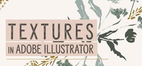 Textures in Adobe Illustrator - Surface Pattern Design for Beginners