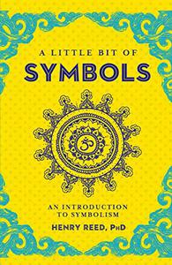 A Little Bit of Symbols An Introduction to Symbolism