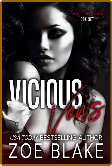Vicious Vows  A Dark Mafia Arra - Zoe Blake