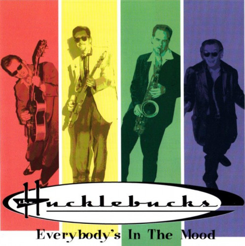 The Hucklebucks - Everybody's In The Mood (1998) [lossless]