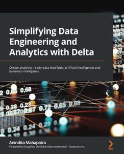 Simplifying Data Engineering and Analytics with Delta [Repost]