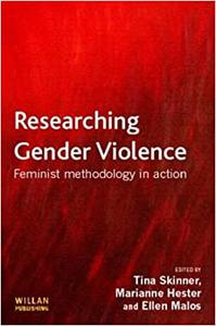 Researching Gender Violence Feminist methodology in action