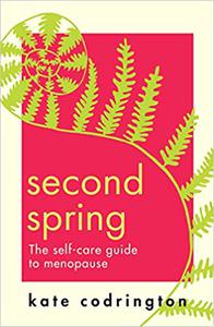 Second Spring 2022's new self-care guide to help you through menopause