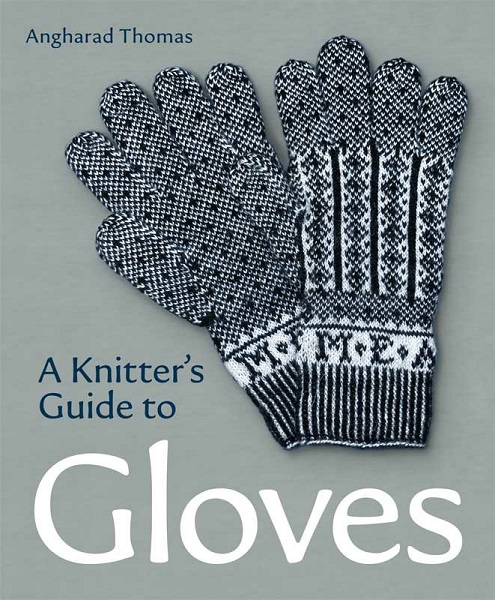 Anghadrad Thomas - A Knitters Guide to Gloves (2023)