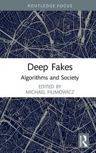 Deep Fakes  Algorithms and Society