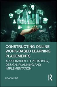 Constructing Online Work-Based Learning Placements