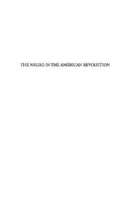 The Negro in the American Revolution