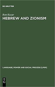 Hebrew and Zionism A Discourse Analytic Cultural Study