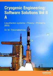Cryogenic Engineering Software Solutions Vol II A