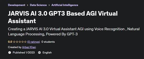 JARVIS AI 3.0 GPT3 Based AGI Virtual Assistant