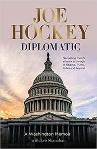 Diplomatic A Washington memoir