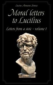 Moral letters to Lucilius Vol.1