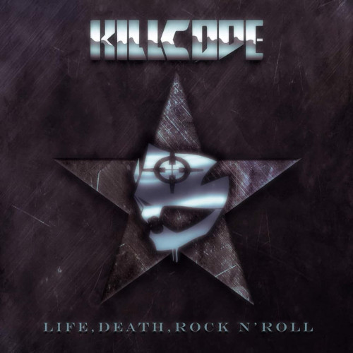 Killcode - Life, Death, Rock n' Roll (2023)