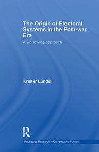 The Origin of Electoral Systems in the Postwar Era A worldwide approach