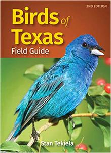 Birds of Texas Field Guide  Ed 2