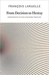 From Decision to Heresy Experiments in Non-Standard Thought