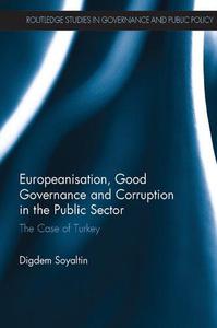 Europeanisation, Good Governance and Corruption in the Public Sector The Case of Turkey