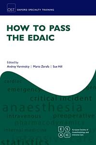 How to Pass the EDAIC (Oxford Specialty Training Revision Texts)