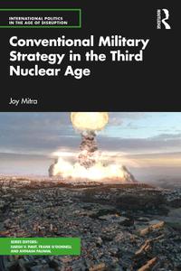 Conventional Military Strategy in the Third Nuclear Age