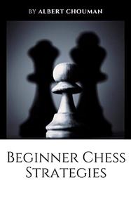 Beginner Chess Strategies