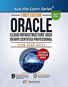 Oracle Cloud Infrastructure (OCI) DevOps Certified Professional Exam Cram Notes