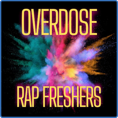 Various Artists - overdose rap freshers (2023)