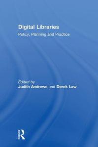 Digital Libraries Policy, Planning and Practice