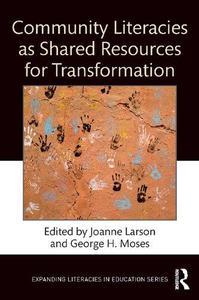 Community Literacies as Shared Resources for Transformation