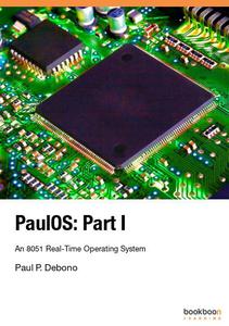 PaulOS Part I, An 8051 Real-Time Operating System
