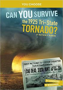 Can You Survive the 1925 Tri-State Tornado