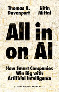 All-in On AI How Smart Companies Win Big with Artificial Intelligence