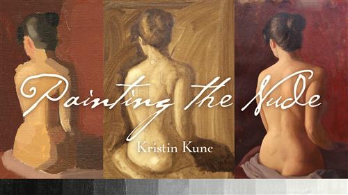 Craftsy - Painting the Nude With Kristin Kunc