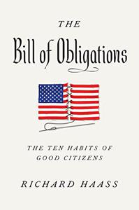The Bill of Obligations The Ten Habits of Good Citizens