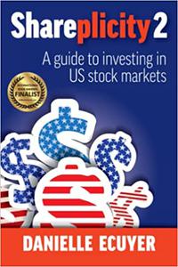 Shareplicity 2 A guide to investing in US stock markets