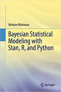 Bayesian Statistical Modeling With Stan, R, and Python
