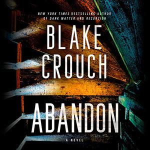 Abandon A Novel [Audiobook]
