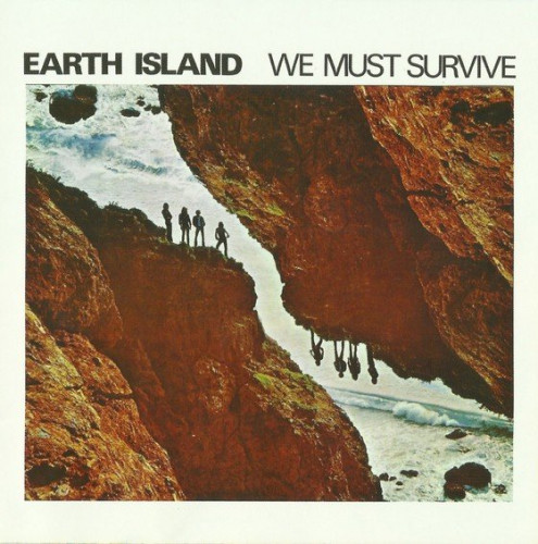 Earth Island - We Must Survive (1970) (2012) Lossless