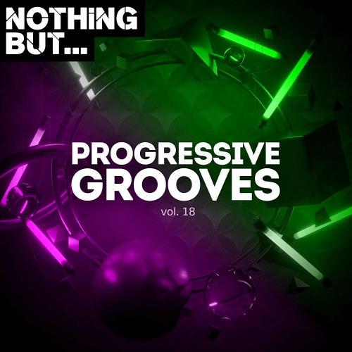 VA - Nothing But... Progressive Grooves Vol 18 (2023) (MP3)