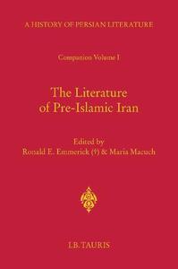The Literature of Pre-Islamic Iran Companion Volume I History of Persian Literature A, Vol XVII