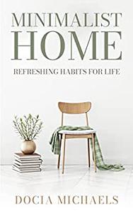 Minimalist Home Refreshing Habits for Life