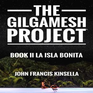 The Gilgamesh Project by John Kinsella