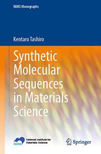 Synthetic Molecular Sequences in Materials Science