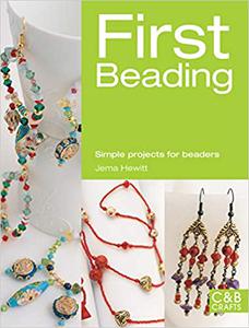 First Beading Simple Projects for Beaders