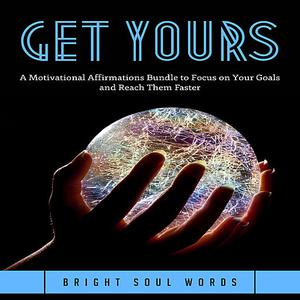 Get Yours A Motivational Affirmations Bundle to Focus on Your Goals and Reach Them Faster by Bright Soul Words