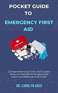 POCKET GUIDE TO EMERGENCY FIRST AID